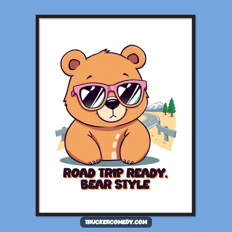 Free Printable Wall Art: Focused Bear Sunglasses Road Trip Humor Downloadable Art