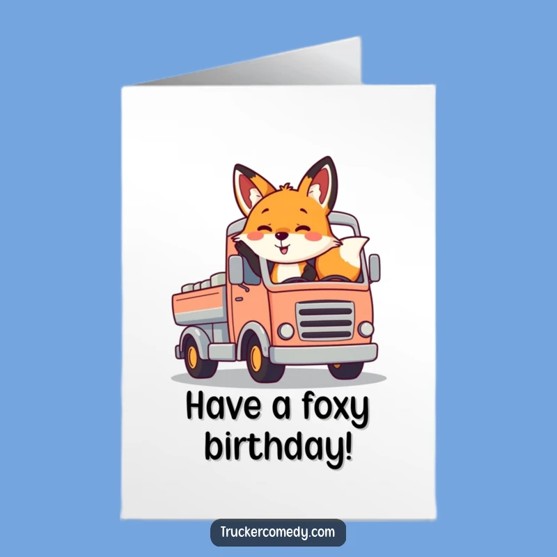 Free Printable Birthday Card: Fox's Truck Ride, Cheerful Downloadable Celebration