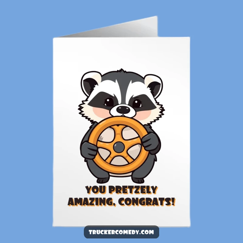 Free Printable Congrats Card: Badger's Pretzel Journey, Humorous Downloadable