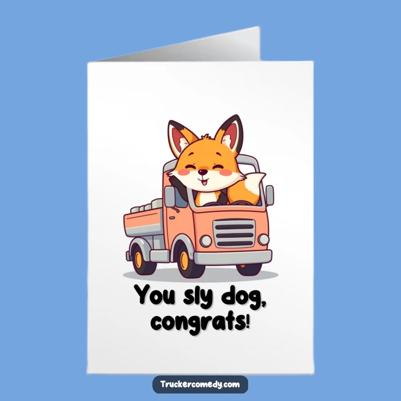Free Printable Congrats Card: Fox's Truck Journey, Humorous Downloadable