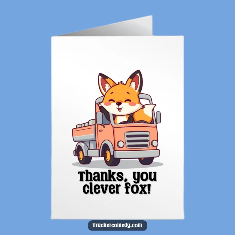 Free Printable Thank You Card: Fox's Truck Thanks, Cheerful Downloadable Gratitude